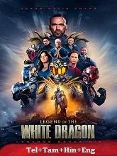 Legend of the White Dragon (2026) Telugu Dubbed